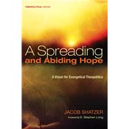 A Spreading and Abiding Hope