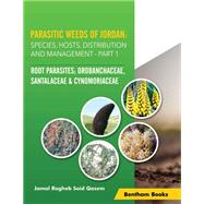 Parasitic Weeds of Jordan: Species, Hosts, Distribution and Management - Part I: Root Parasites; Orobanchaceae, Santalaceae & Cynomoryaceae