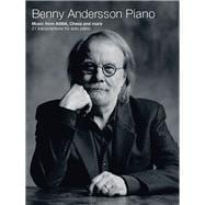 Benny Andersson Piano Music from ABBA, Chess and More