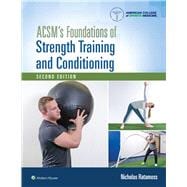 Acsm's Foundations of Strength Training and Conditioning