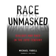Race Unmasked
