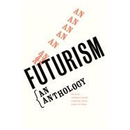Futurism : An Anthology