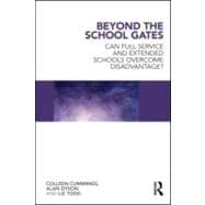 Beyond the School Gates: Can full service and extended schools overcome disadvantage?