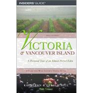 Victoria and Vancouver Island, 5th; A Personal Tour of an Almost Perfect Eden