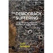 The Democracy of Suffering