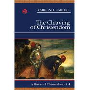 The Cleaving of Christendom