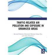 Traffic-Related Air Pollution and Exposure in Urbanized Areas