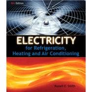 Electricity for Refrigeration, Heating, and Air Conditioning: Lab Manual