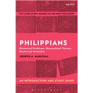 Philippians: An Introduction and Study Guide Historical Problems, Hierarchical Visions, Hysterical Anxieties