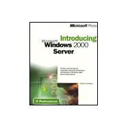 Introducing Microsoft Windows 2000 Server