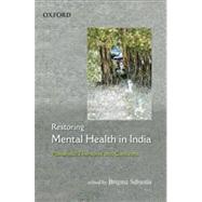 Restoring Mental Health in India Pluralistic Therapies and Concepts