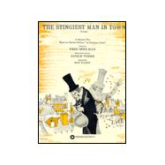 The Stingiest Man in Town (Scrooge): A Musical Play Based on Charles Dickens' 