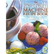 The Ice-Cream Machine Recipe Book