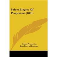 Select Elegies of Propertius