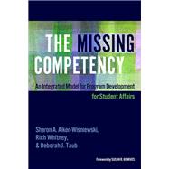 The Missing Competency: An Integrated Model for Program Development for Student Affairs
