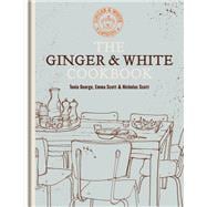 The Ginger & White Cookbook