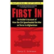 First In An Insider's Account of How the CIA Spearheaded the War on Terror in Afghanistan