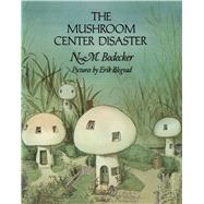 The Mushroom Center Disaster