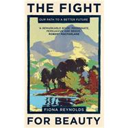 The Fight for Beauty Our Path to a Better Future