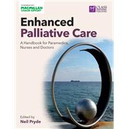 Enhanced Palliative Care: A handbook for paramedics, nurses and doctors