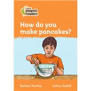Collins Peapod Readers – Level 4 – How do you make pancakes?