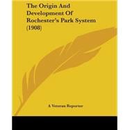 The Origin & Development of Rochester's Park System