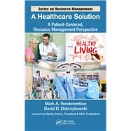 A Healthcare Solution: A Patient-Centered, Resourc