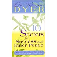 10 Secrets for Success and Inner Peace