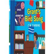 Grant's Bird Song book cover, ISBN 9781662478758