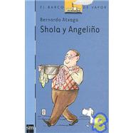 Shola Y Angelino/ Shola and Angelino