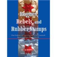 Rogues, Rebels, And Rubber Stamps