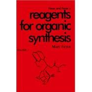 Fieser and Fieser's Reagents for Organic Synthesis, Volume 1