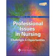 Professional Issues in Nursing: Challenges and Opportunities