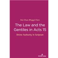 The Law and the Gentiles in Acts 15