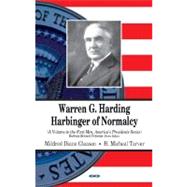 Warren G. Harding : Harbinger of Normalcy