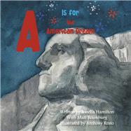 A Is for the American Dream