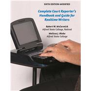 The Complete Court Reporters Handbook and Guide for Realtime Writers