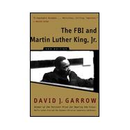 The FBI and Martin Luther King, Jr: With a New Introduction