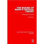 The Making of Marx's Critical Theory: A Bibliographical Analysis