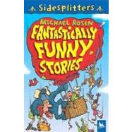 SideSplitters Fantastically Funny Stories