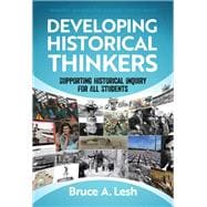 Developing Historical Thinkers: Supporting Historical Inquiry for All Students