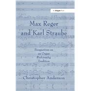 Max Reger and Karl Straube