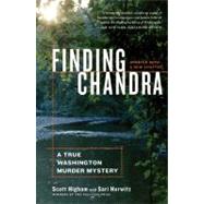 Finding Chandra : A True Washington Murder Mystery