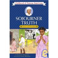 Sojourner Truth: Voice of Freedom