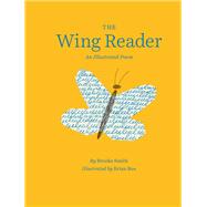The Wing Reader An Illustrated Poem