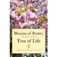 Blooms of Poetry from the Tree of Life
