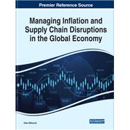 Managing Inflation and Supply Chain Disruptions in the Global Economy