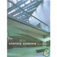 Gunther Domenig : Recent Work