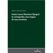 Santa Laura Montoya Upegui: la cartografía y los mapas de una escritora