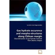 Gas Hydrate Occurence and Morpho-structures Along Chilean Margin